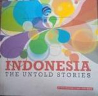Image of Indonesia: the untold stories
