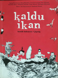 Image of Kaldu ikan : komik Indonesia + Jepang