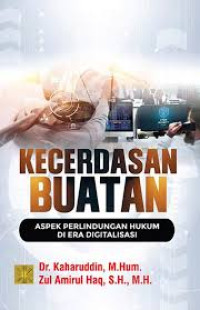 Image of Kecerdasan buatan: Aspek perlindungan hukum di era digitalisasi