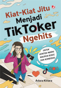 Image of Kiat-kiat jitu menjadi tiktoker ngehits