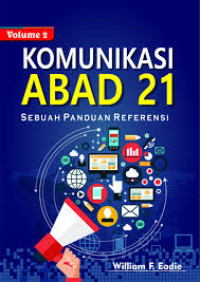 Image of Komunikasi abad 21: Sebuah panduan referensi Volume 2