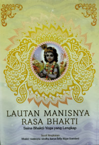 Image of Lautan manisnya rasa bhakti : sains bhakti-yoga yang lengkap