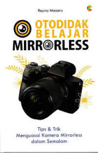 Image of Otodidak Belajar Mirrrorless