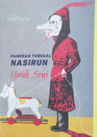Image of Pameran tunggal Nasirun: uwuh seni