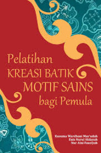 Image of Pelatihan kreasi batik motif sains bagi pemula