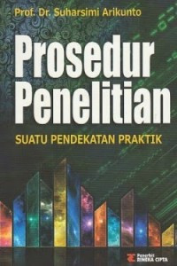Image of Prosedur Penelitian: Suatu Pendekatan Praktik (Edisi Revisi 2010)