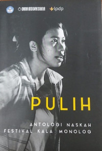 Image of Pulih : antologi naskah festival kala monolog