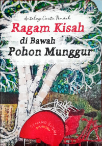 Image of Ragam Kisah di Bawah Pohon Munggur; Antologi cerita pendek