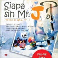 Image of Siapa sih Mr. J? (Who is Mr. J?)