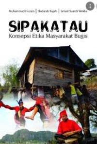 Sipakatau: Konsepsi Etika Masyarakat Bugis