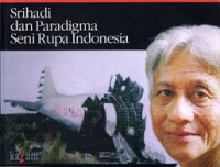 Image of Srihadi dan paradigma seni rupa indonesia