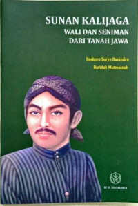 Image of Sunan Kalijaga : wali dan seniman dari tanah Jawa