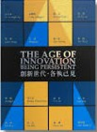 Image of The Age Of Innovation Being Persistent