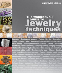 Image of The Workbench Guide To Jewelry Techniques
