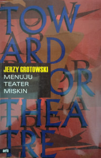 Image of Toward poor theatre = Menuju teater miskin