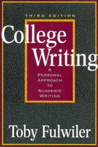 College Writing : A Personal Approach to Academic Writing