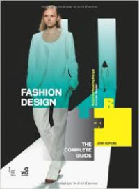 Fashion Design: The Complete Guide