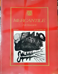 Pameran tunggal lukisan Adi Munardi : Mercantile Katalog 10-17 November 1989