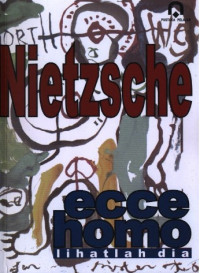 Ecce homo, lihatlah dia Friedrich Nietzsche