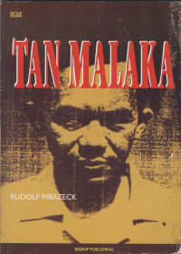 Tan Malaka (Tan Malaka A Political Personality's Structure Of Experience)