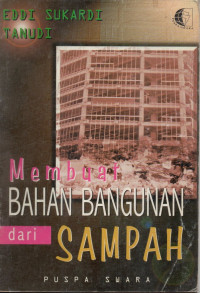 Membuat Bahan Bangunan Dari Sampah