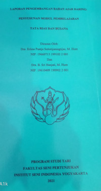Image of Penyusunan Modul pembelajaran Tata Rias Dan Busana : Laporan Pengembangan bahan ajar daring