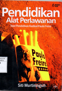Image of Pendidikan Alat Perlawanan: Teori Pendidikan Radikal Paulo Freire