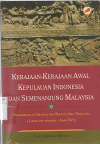 Kerajaan-kerajaan awal kepulauan Indonesia dan Semenanjung Malaysia