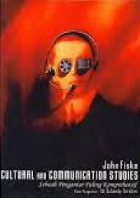 Image of Cultural And Communication Studies: Sebuah Pengantar Paling Komprehensif