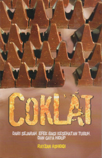 Image of Coklat: Dari Sejarah, Efek Bagi Kesehatan Tubuh Dan Gaya hidup
