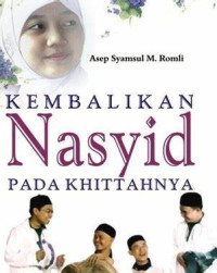 Kembalikan Nasyid Pada Khittahnya