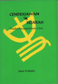 Cendekiawan Dan Sejarah : Tradisi Kesusasteraan Cina