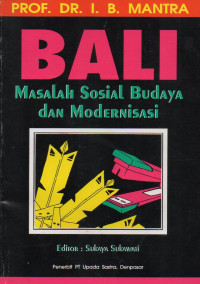 Bali : Masalah Sosial Budaya Dan Modernisasi