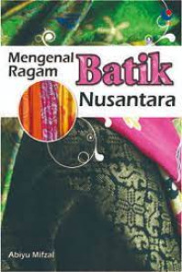 Image of Mengenal Ragam Batik Nusantara