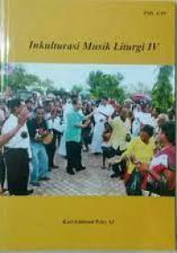 Inkulturasi Musik Liturgi IV