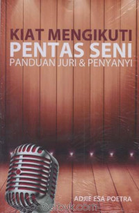 Image of Kiat mengikuti pentas seni: Panduan juri dan penyanyi