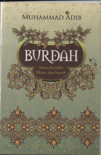 Burdah: Antara Kasidah Mistis dan Sejarah